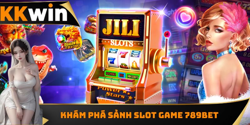 Khám phá sảnh slot game 789BET