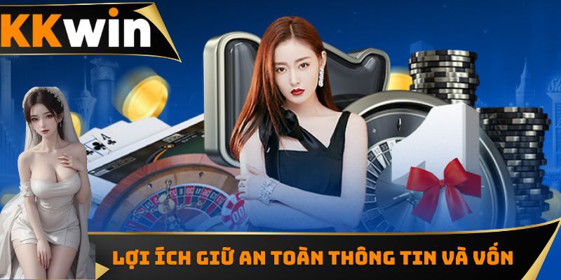 Lợi ích duy trì an toàn thông tin và nguồn vốn