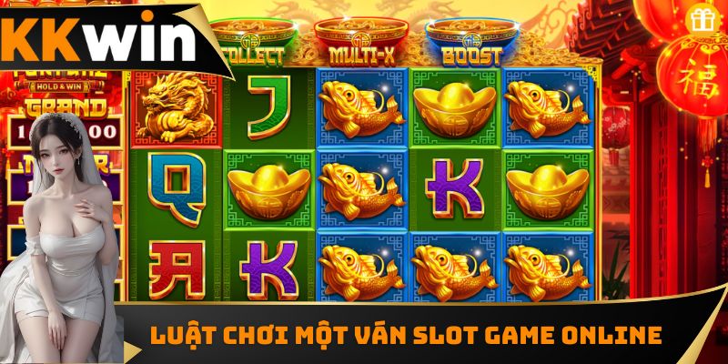 Luật chơi một ván slot game online